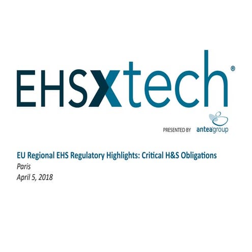 Critical H&S Obligations: EU Regional EHS Regulatory Highlights