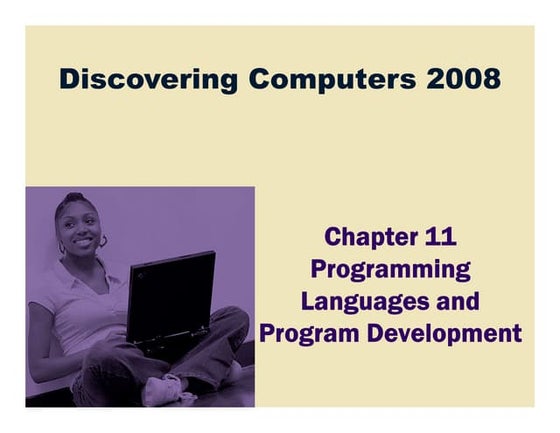 CSC1100 - Chapter11 - Programming Languages and Program Development