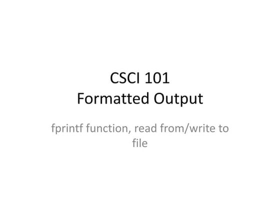 Csci101 lect05 formatted_output