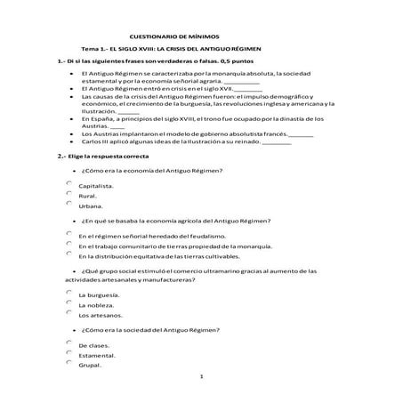 Cuestionario de mínimos Tema 1.- El siglo XVIII: La crisis del Antiguo Régimen
