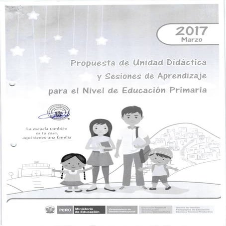 Unidad Didáctica y Sesiones de Aprendizaje - Propuesta Drelm - 2017