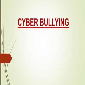 Cyber bullying