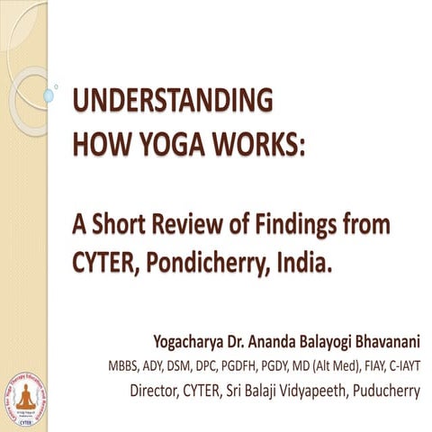 Some research studies from CYTER of Sri Balaji Vidyapeeth, Pondicherry, India