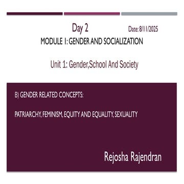 GENDER RELATED CONCEPTS: Patriarchy, Feminism, Equity and Equality, Sexuality