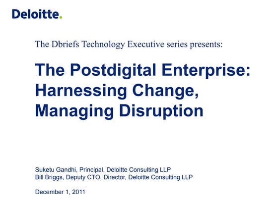 The Dbriefs Technology Executive series presents: The Postdigital Enterprise:...