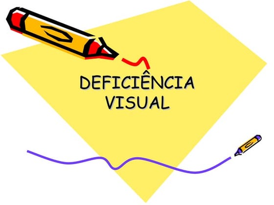 Deficiência visual power  point