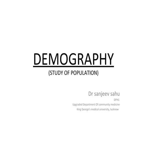 Demography ( dr.sanjeev sahu)