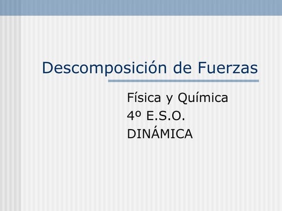 Descomposición de fuerzas