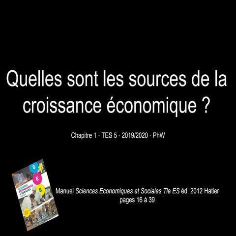 Diapo chap 1- tes5-2019 sources croissance eco