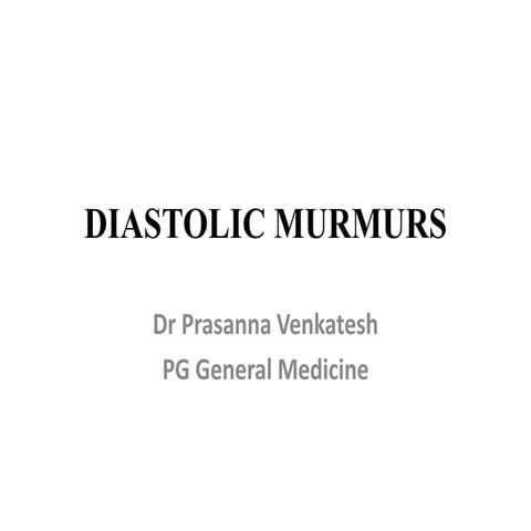 Diastolic murmurs