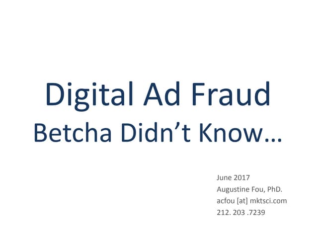 Digital Ad Fraud - Betcha Didn't Know