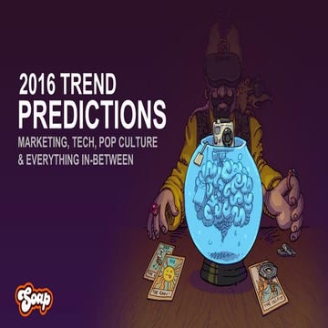 2016 Digital predictions for marketing, tech, pop culture and everything in b...