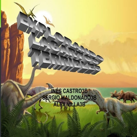 Dinosaurios inés, álex y sergio