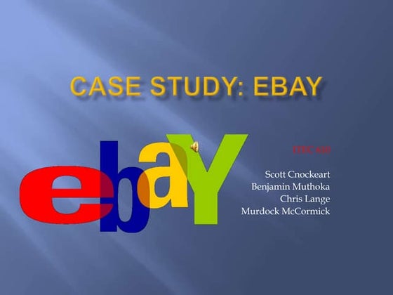 ITEC-610 Ebay Case Study