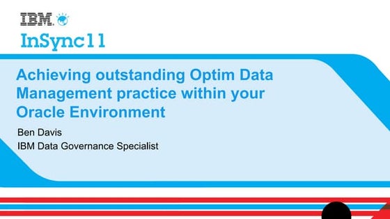 E-Business Suite 2 _ Ben Davis _ Achieving outstanding optim data management ...