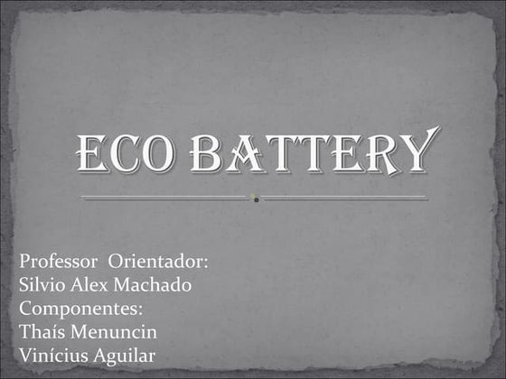 Eco battery