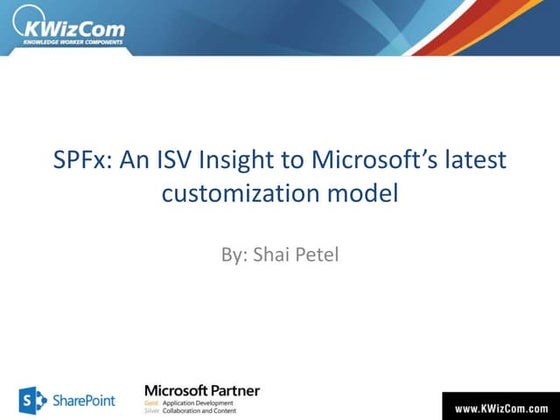 [Patel] SPFx: An ISV Insight into latest Microsoft's customization model