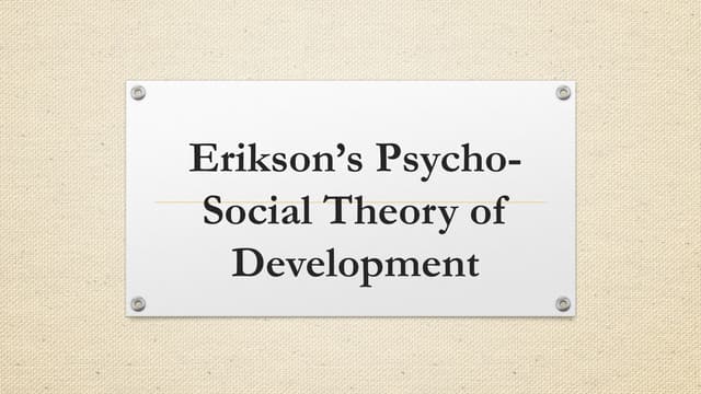 Erikson’s Psycho-Social Theory of Development.pptx