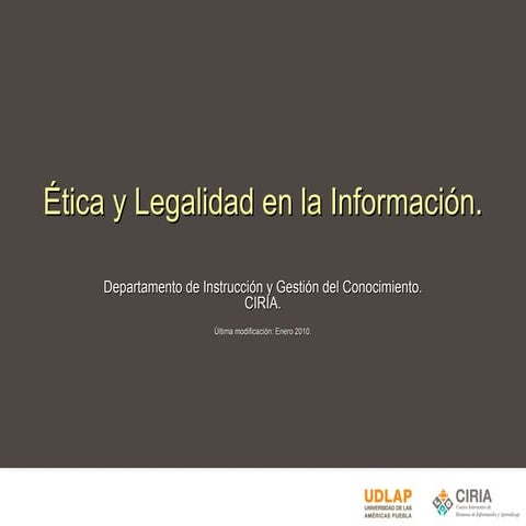 Ética y Legalidad en la Información