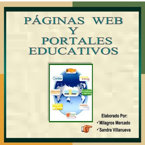 PÁGINAS  WEB Y PORTALES EDUCATIVOS