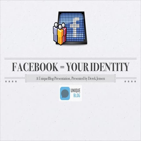 Facebook = Your Identity