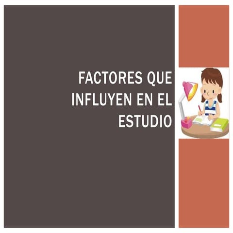 Factores que influyen en el estudio (1)