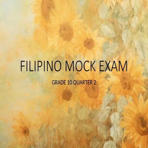 FILIPINO MOCK EXAM for grade 10 Quarter 1