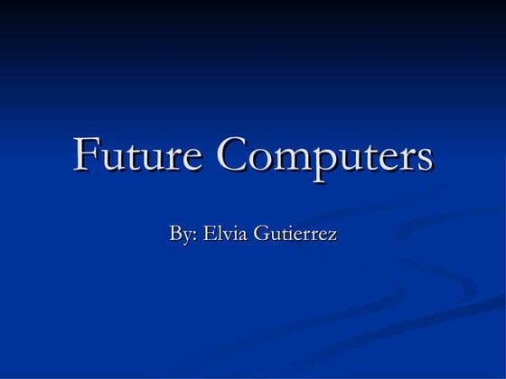 Future Computers
