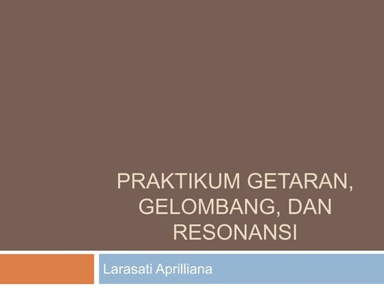 Fisika "Getaran, Gelombang, dan Resonansi; untuk kelas 8 SMP 