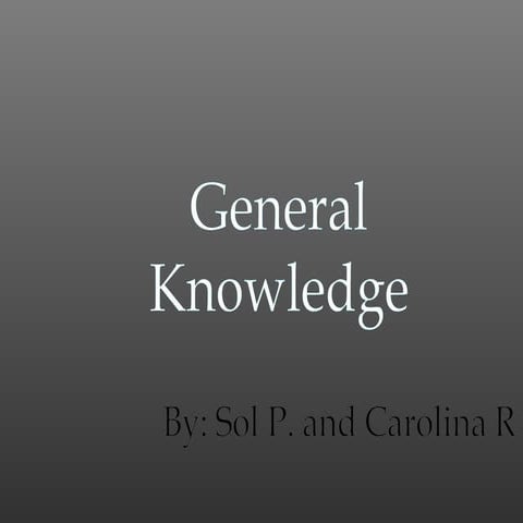 General knowledges Sol P. y Carolina R.