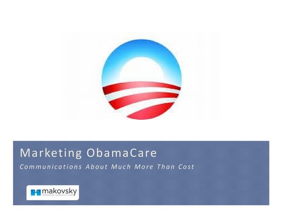 Obamacare Conflict and Confusion: Pitfalls and Promise for Communicators - BD...