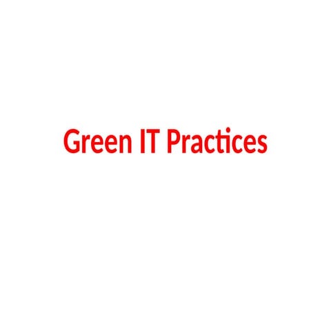 Green IT Practices processsssssssssss.pptx