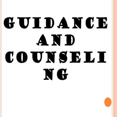 Guidance and counseling