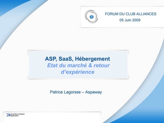 Hébergement SaaS ASP - Forum Solutions-as-a-Service du Club Alliances IBM - 2...