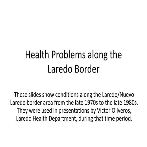 Health problems along the laredo border   draft