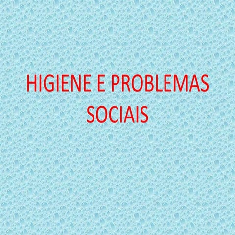 Higiene e problemas sociais