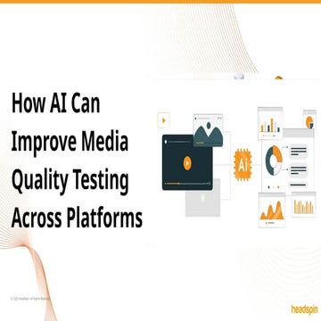How AI Can Improve Media Quality Testing Across Platforms (1).pptx