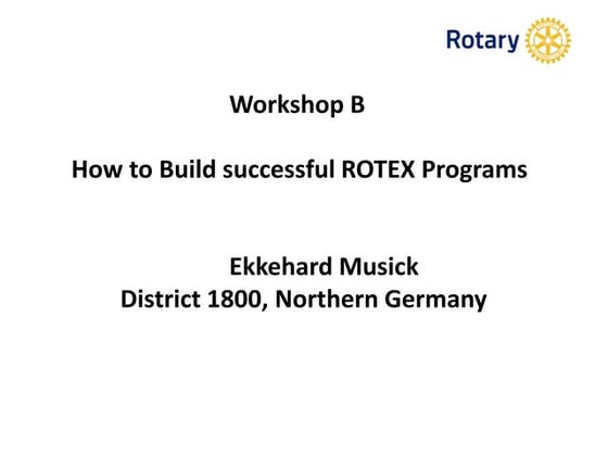 How to Build successful ROTEX Programs