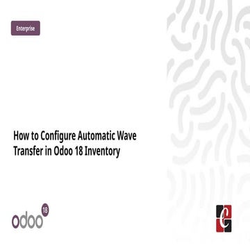 How to Configure Automatic Wave Transfer in Odoo 18 Inventory