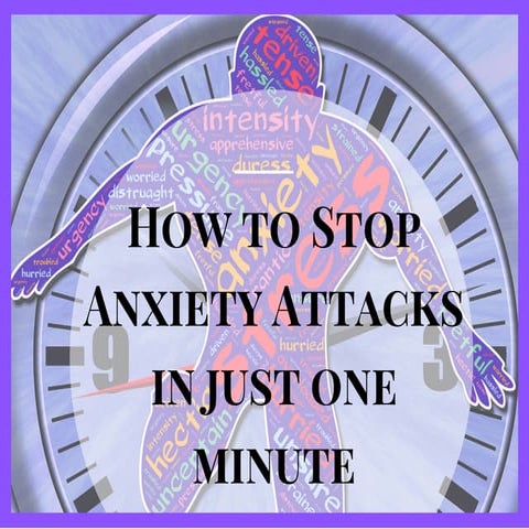 How to stop anxiety attacks in just one minute