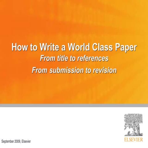 How To Write A World Class Paper (Elsevier)