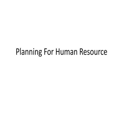 Planning For Human Resource