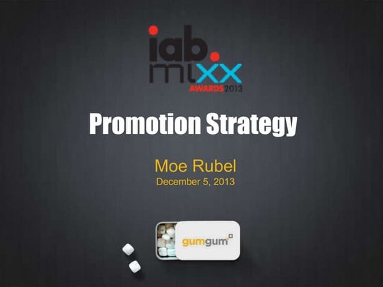 IAB Mixx Awards Promo Strategy for GumGum - J351B - USC Final Presentation - ...
