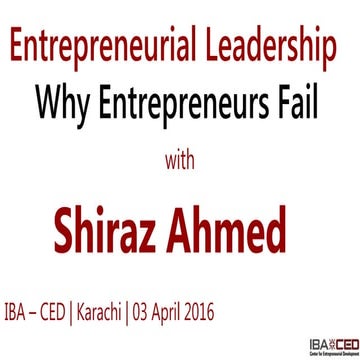 Entrepreneurial Leadership - Why Entrepreneurs fail