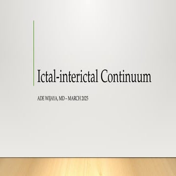Ictal-interictal Continuum, Neither Interictal nor Ictal.pptx