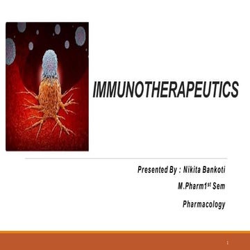 Immunotherapeutics (Types of immunotherapeutics, humanisation antibody therap...
