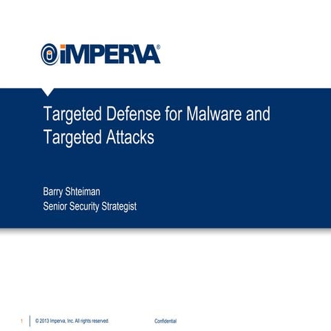 Targeted Defense for Malware & Targeted Attacks
