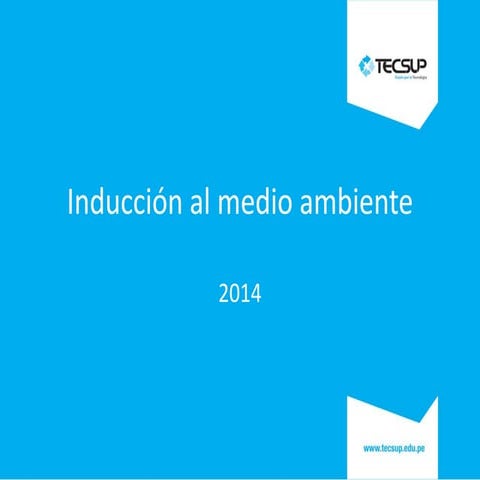 Inducción al medio ambiente