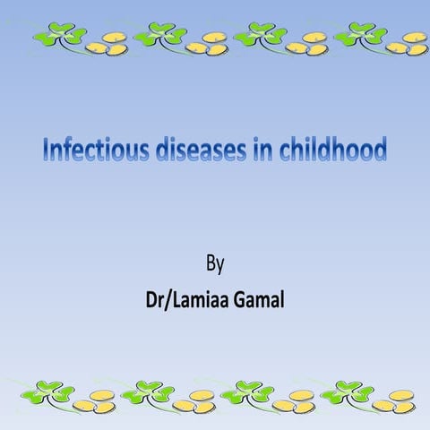Infectious diseases in childhood