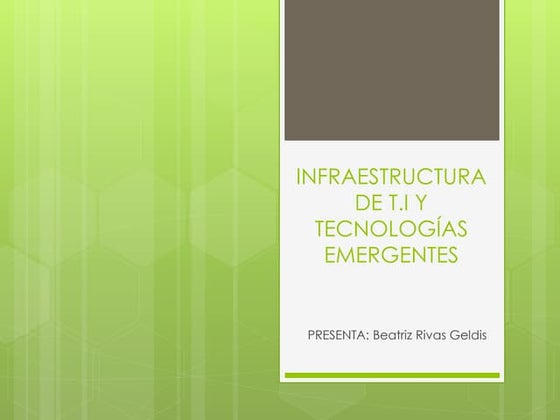 INFRAESTRUCTURA DE T.I Y TECNOLOGÍAS EMERGENTES